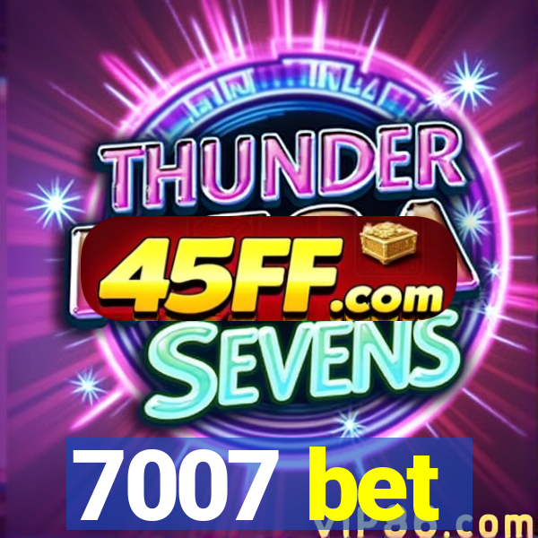 7007 bet